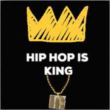 hip hop is king