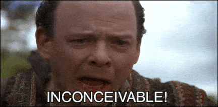 Inconceivable (Princess Bride)