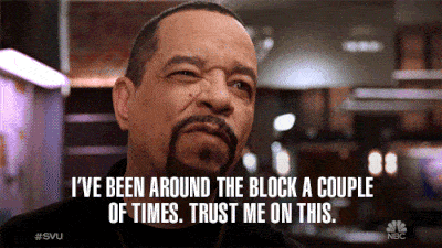 Law and Order SVU - I've been around the block a couple of times. Trust me on this.