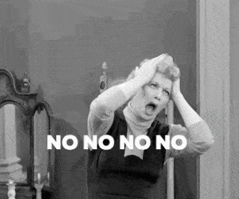 No no no no (I Love Lucy)