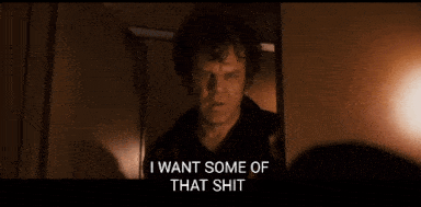 I want some of that shit - Giphy