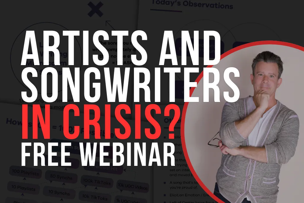 Artists and Songwriters In Crisis? Free Webinar